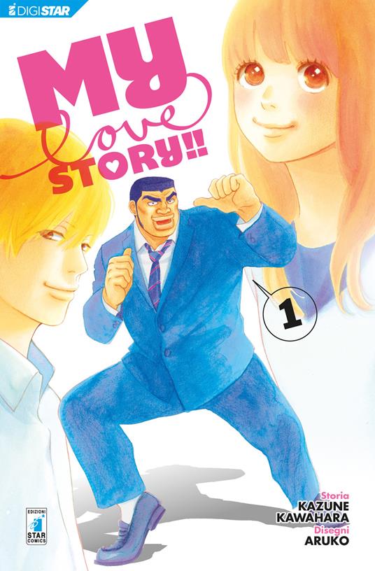 My love story!!. Vol. 1 - Kazune Kawahara,Aruko,Rie Zushi - ebook