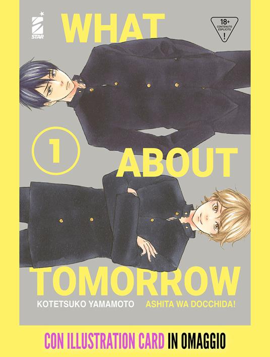 What about tomorrow. Ashita wa docchida! Con illustration card. Vol. 1 - Kotetsuko Yamamoto - copertina