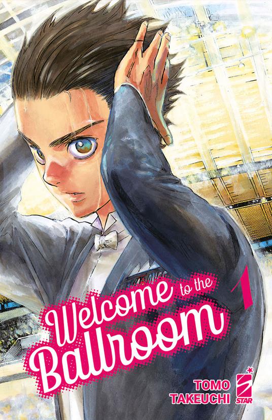 Welcome to the ballroom. Con set di illustration card. Vol. 1 - Tomo Takeuchi - copertina