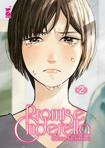 Promise cinderella. Vol. 2 - Oreco Tachibana - copertina