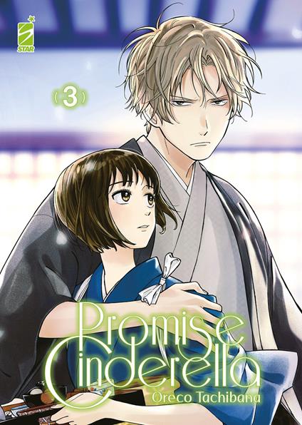 Promise cinderella. Vol. 3 - Oreco Tachibana - copertina