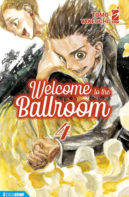 Welcome to the ballroom. Vol. 4 - Tomo Takeuchi,Yaeka Yoshida - ebook