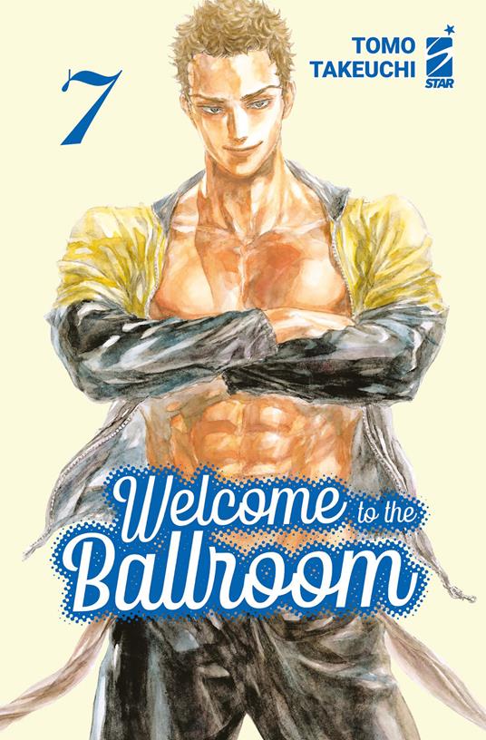 Welcome to the ballroom. Vol. 7 - Tomo Takeuchi - copertina