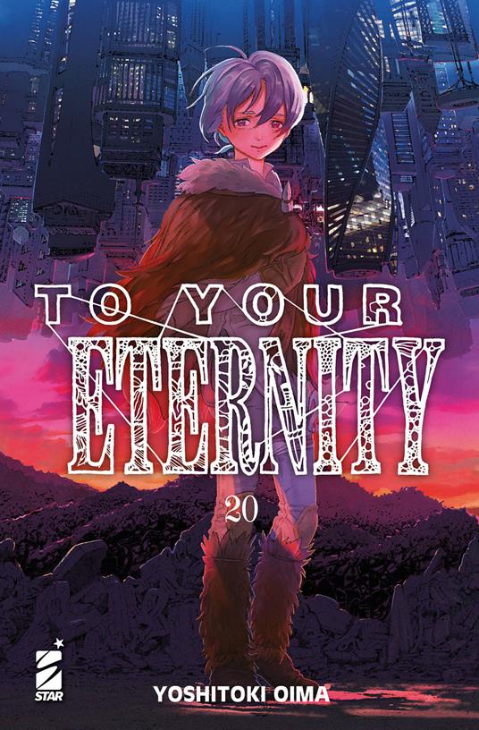 To your eternity. Vol. 20 - Yoshitoki Oima - copertina