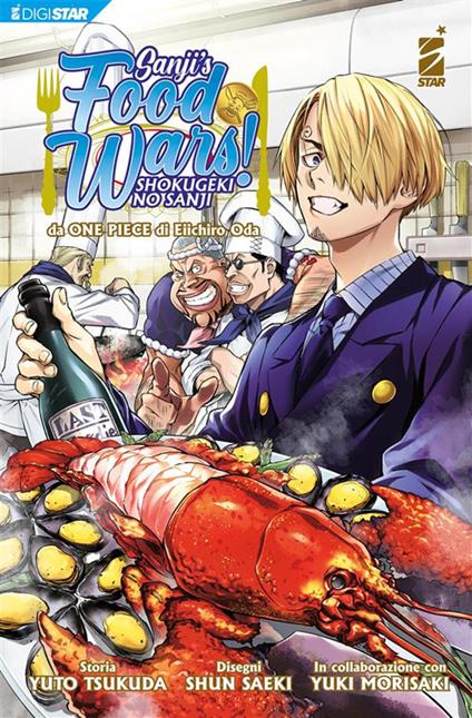 Sanji's food wars! Shokugeki no Sanji - Eiichiro Oda,Yuto Tsukuda,Shun Saeki,Yupa - ebook