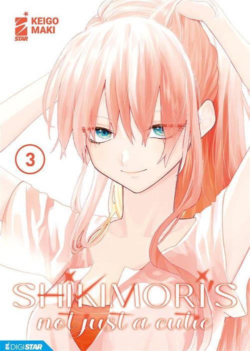 Shikimori’s not just a cutie 3 - Maki Keigo - ebook