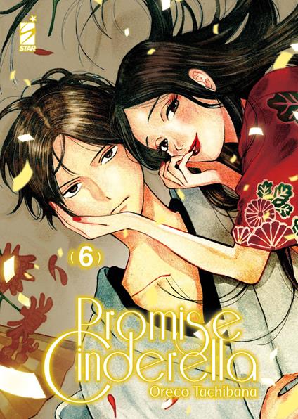 Promise cinderella. Vol. 6 - Oreco Tachibana - copertina