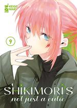 Shikimori's not just a cutie. Vol. 9