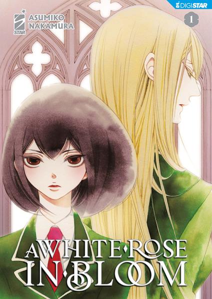 A white rose in bloom. Vol. 1 - Asumiko Nakamura - ebook