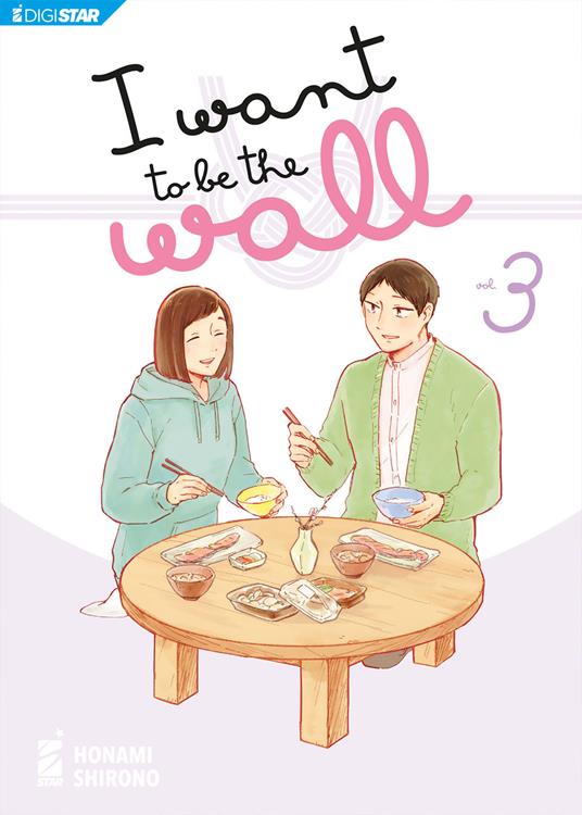 I want to be the wall. Vol. 3 - Honami Shirono,Alice Settembrini - ebook