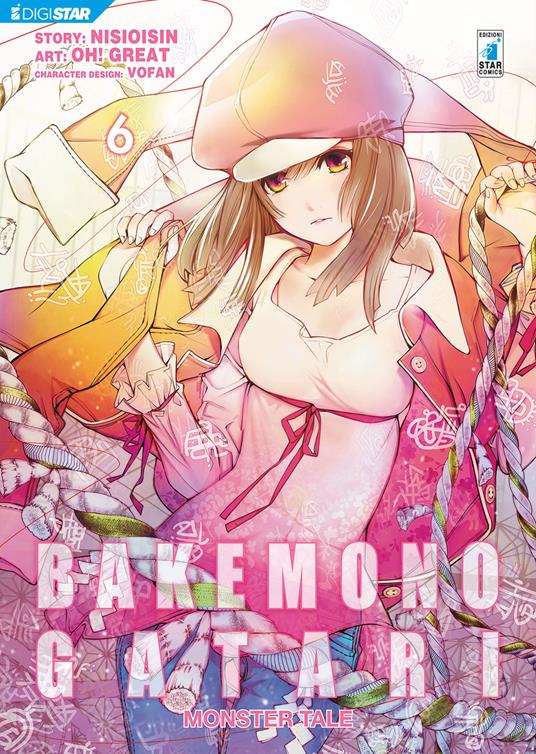 Bakemonogatari. Monster tale. Vol. 6 - NisiOisiN,Oh!great,Andrea Maniscalco - ebook