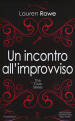 Un incontro all'improvviso. The Club series