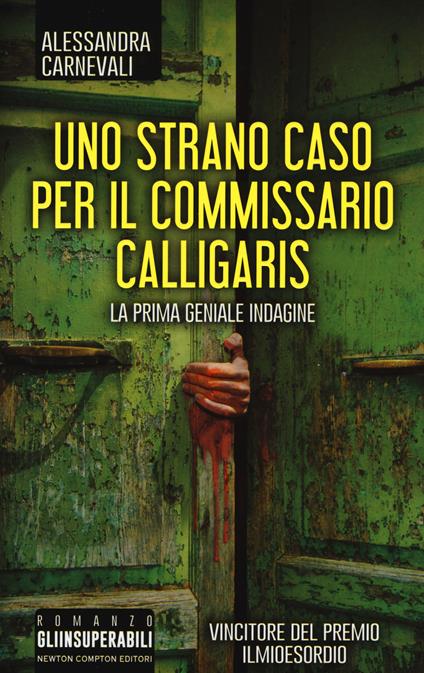 Uno strano caso per il commissario Calligaris - Alessandra Carnevali - copertina