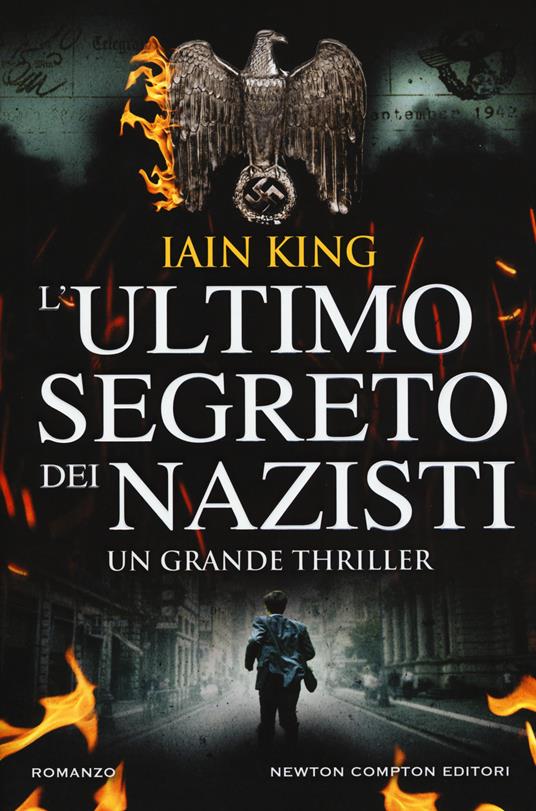 L' ultimo segreto dei nazisti - Iain King - copertina