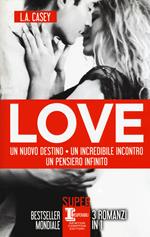 Love: Un nuovo destino-Un incredibile incontro-Un pensiero infinito