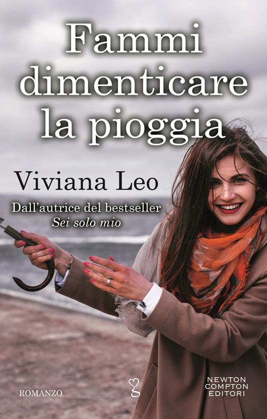 Fammi dimenticare la pioggia - Viviana Leo - ebook