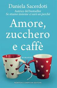 Amore, zucchero e caffè