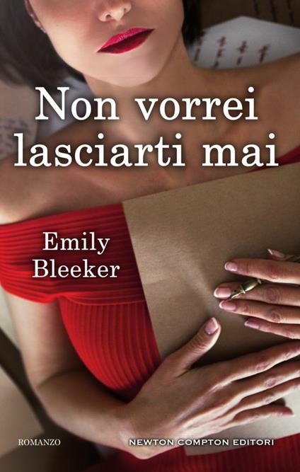 Non vorrei lasciarti mai - Emily Bleeker - copertina