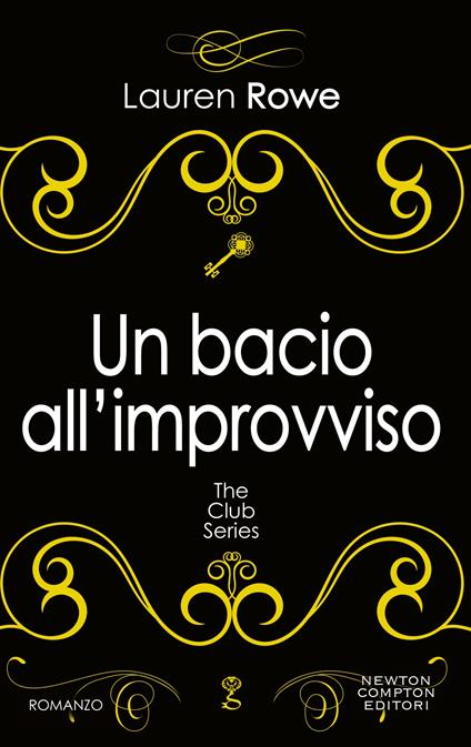 Un bacio all'improvviso. The Club series - Lauren Rowe,Elena Papaleo - ebook