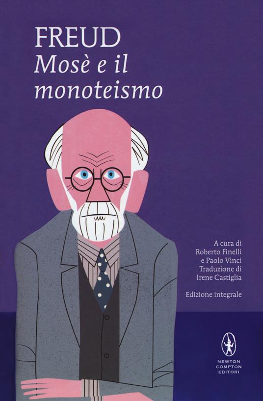 Mosè e il monoteismo. Ediz. integrale - Sigmund Freud - copertina