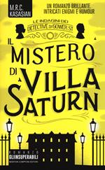 Il mistero di Villa Saturn. Le indagini dei detective di Gower St