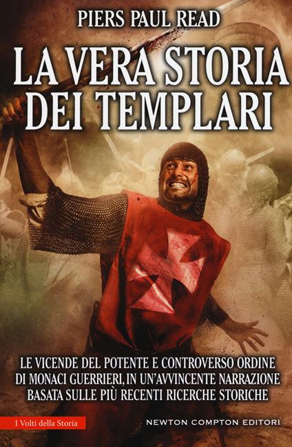 La vera storia dei Templari - Piers Paul Read - copertina