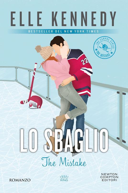 Lo sbaglio. The mistake. The campus series - Elle Kennedy,Alice Crocella,Stefano Michetti - ebook