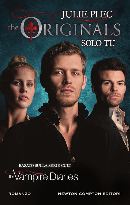 Solo tu. The originals - Julie Plec,Micol Cerato - ebook