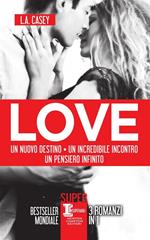 Love: Un nuovo destino-Un incredibile incontro-Un pensiero infinito