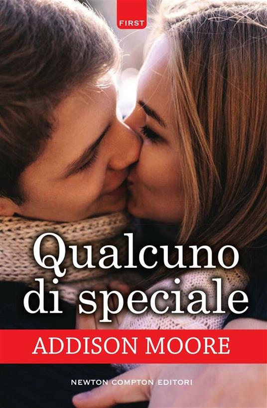 Qualcuno di speciale - Addison Moore,Federica Gianotti Tabarin - ebook