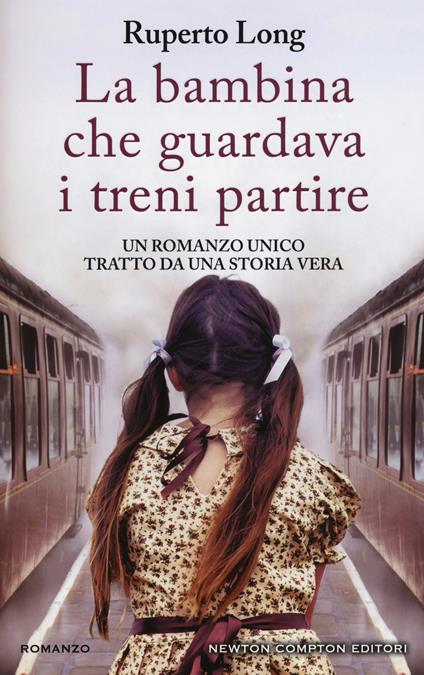 La bambina che guardava i treni partire - Ruperto Long - copertina