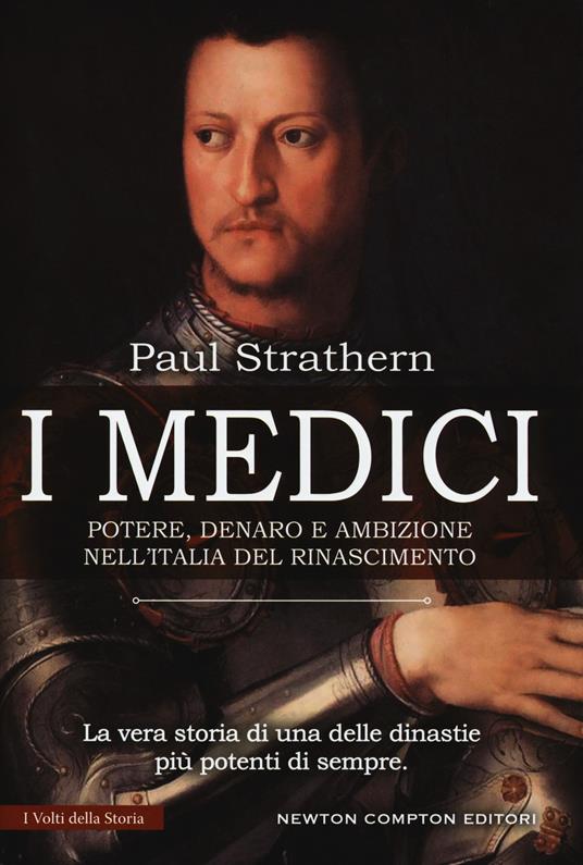 I Medici. Potere, denaro e ambizione nell'Italia del Rinascimento - Paul Strathern - copertina