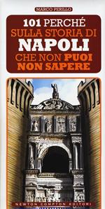 101 perché sulla storia di Napoli che non puoi non sapere