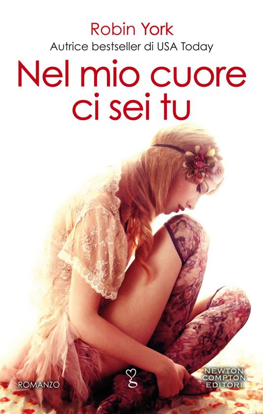 Nel mio cuore ci sei tu. Caroline & West series - Robin York,Sara Galli,Emanuela Mascolo - ebook