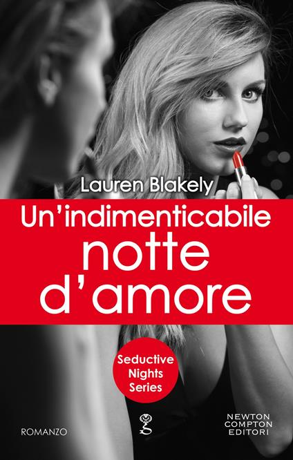 Un' indimenticabile notte d'amore. Seductive nights - Lauren Blakely - ebook