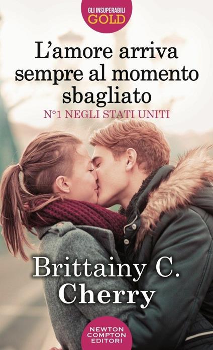 L'amore arriva sempre al momento sbagliato - Brittainy C. Cherry - copertina