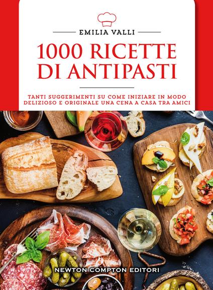 1000 ricette di antipasti - Emilia Valli - copertina