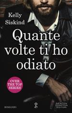 Quante volte ti ho odiato. Over the top series