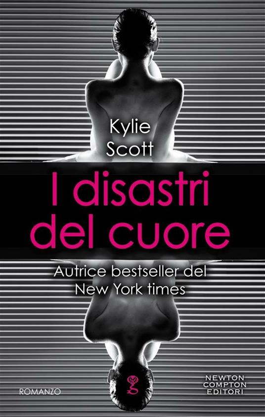 I disastri del cuore - Kylie Scott - ebook