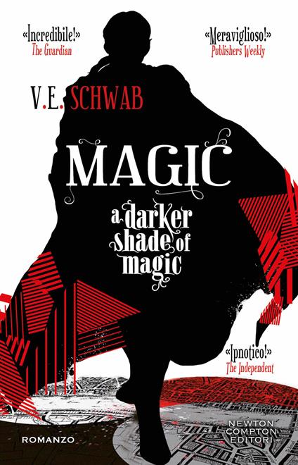 Magic. A darker shade of magic - V. E. Schwab,Angela Ricci,Clara Serretta - ebook