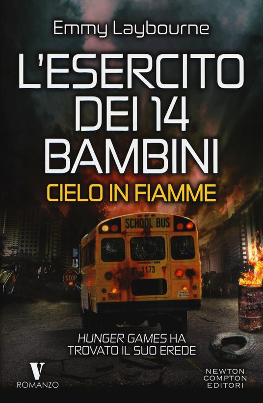 Cielo in fiamme. L'esercito dei 14 bambini - Emmy Laybourne - copertina