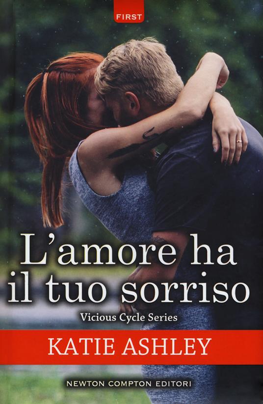 L' amore ha il tuo sorriso. Vicious cycle series - Katie Ashley - copertina