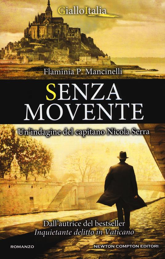 Senza movente. Un'indagine del capitano Nicola Serra - Flaminia P. Mancinelli - copertina