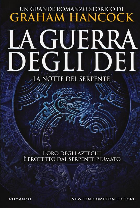 La notte del serpente. La guerra degli dei - Graham Hancock - copertina