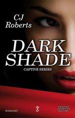 Dark shade. Captive series