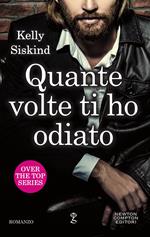 Quante volte ti ho odiato. Over the top series