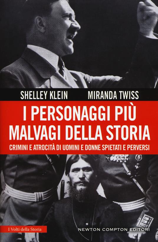 I personaggi più malvagi della storia - Shelley Klein,Miranda Twiss - copertina