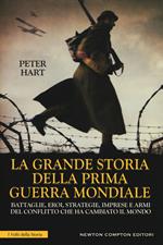 La grande storia della prima guerra mondiale