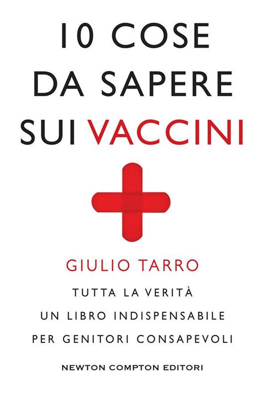 10 cose da sapere sui vaccini - Tarro, Giulio - Ebook - EPUB2 con DRMFREE |  IBS