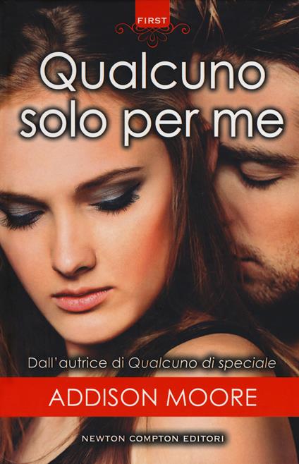 Qualcuno solo per me - Addison Moore - copertina